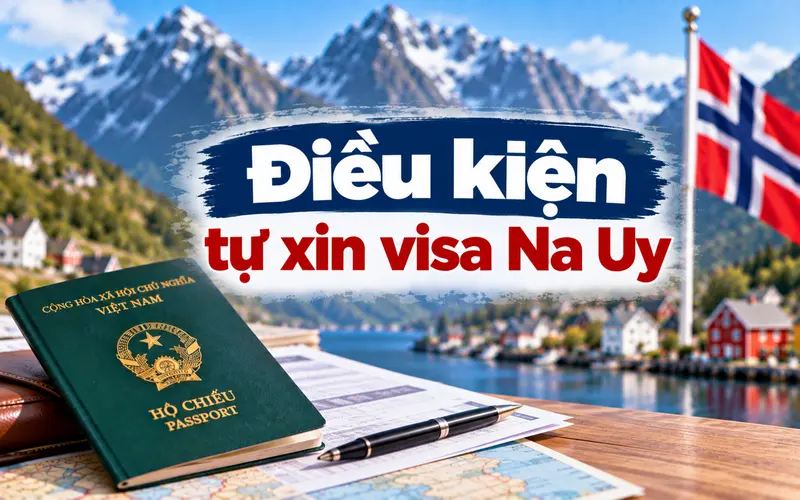 Cập nhật điều kiện tự xin visa Na Uy