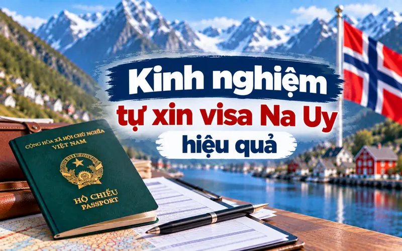 Kinh nghiệm tự xin visa Na Uy hiệu quả