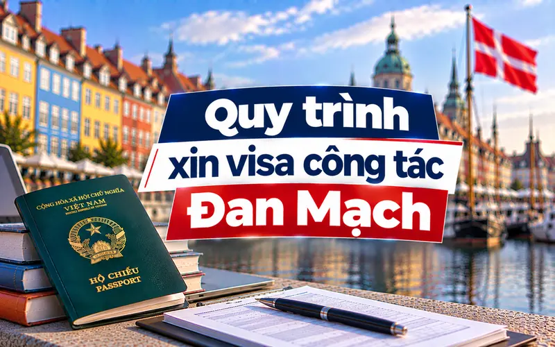 Hướng dẫn các bước xin visa công tác Đan Mạch