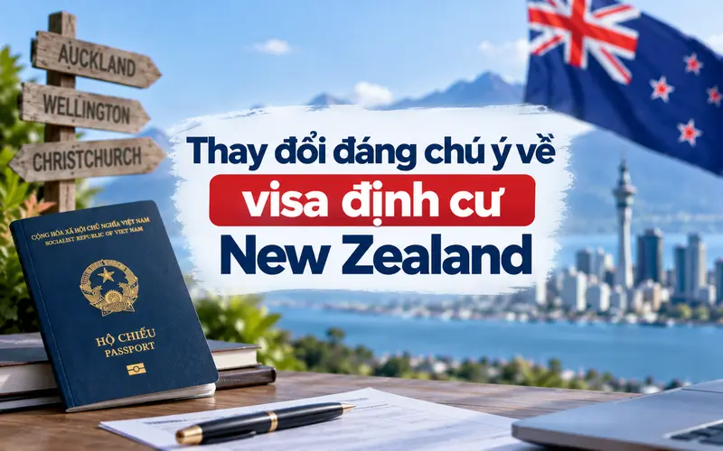 Những cập nhật mới về visa định cư New Zealand