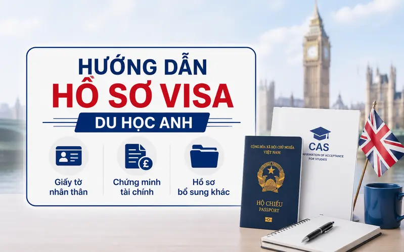 Hồ sơ cần chuẩn bị khi xin visa du học Anh