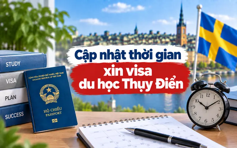 Tìm hiểu thời gian xin visa du học Thụy Điển