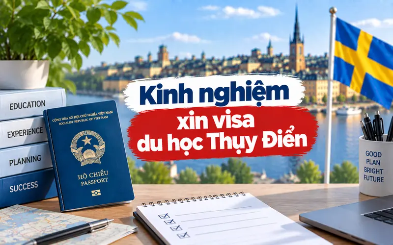 Kinh nghiệm xin visa du học Thụy Điển tối ưu