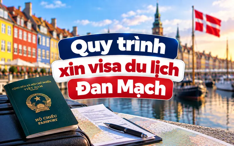 Hướng dẫn các bước xin visa du lịch Đan Mạch
