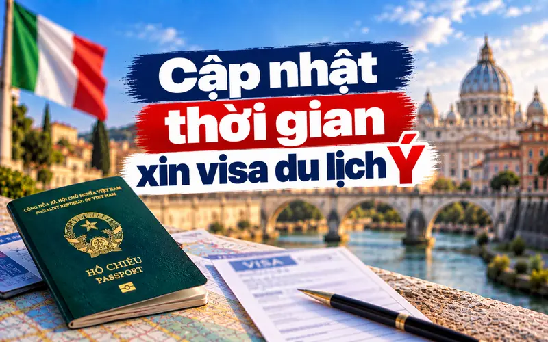 Tìm hiểu thời gian xin visa du lịch Ý