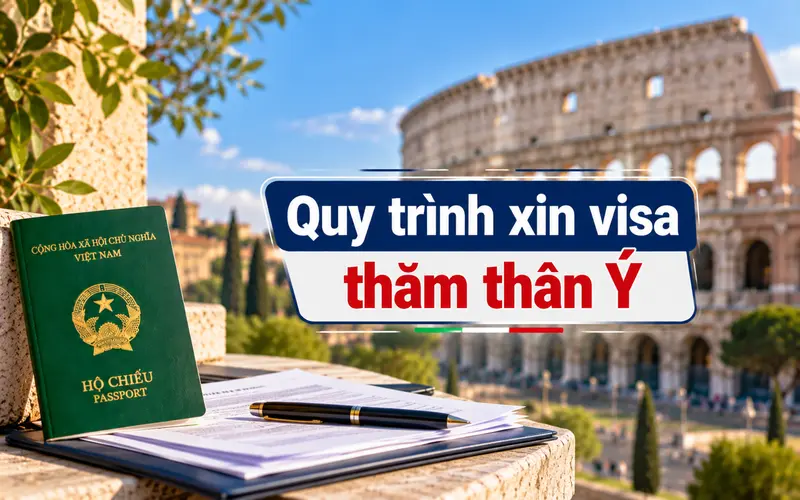 Hướng dẫn các bước xin visa thăm thân Ý
