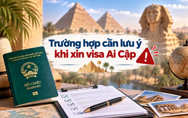 Lỗi thưởng gặp ảnh hưởng đến khả năng được cấp visa Ai Cập