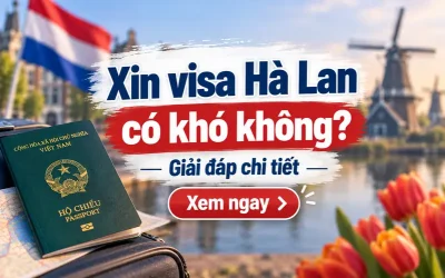 Xin visa Hà Lan có khó không?