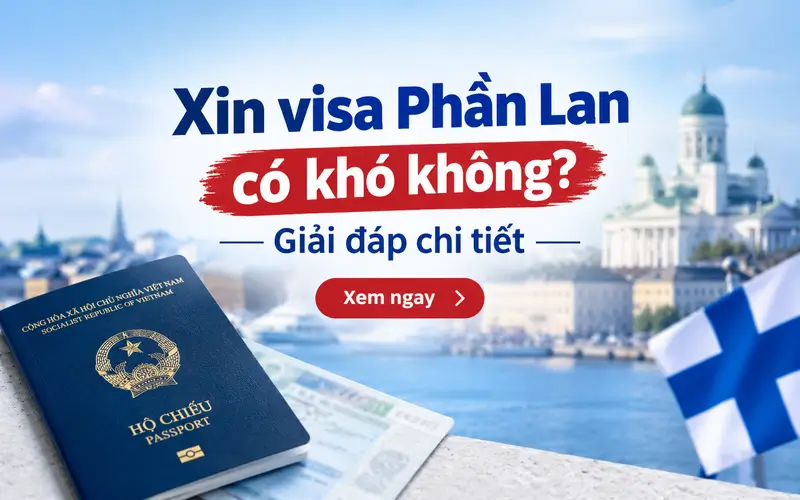 Xin visa Phần Lan có khó không?