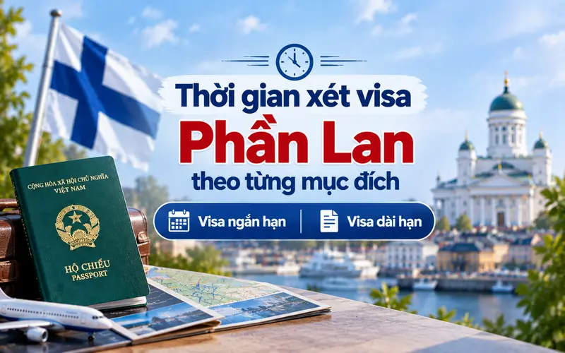Cập nhật thời gian xét duyệt visa Phần Lan theo diện