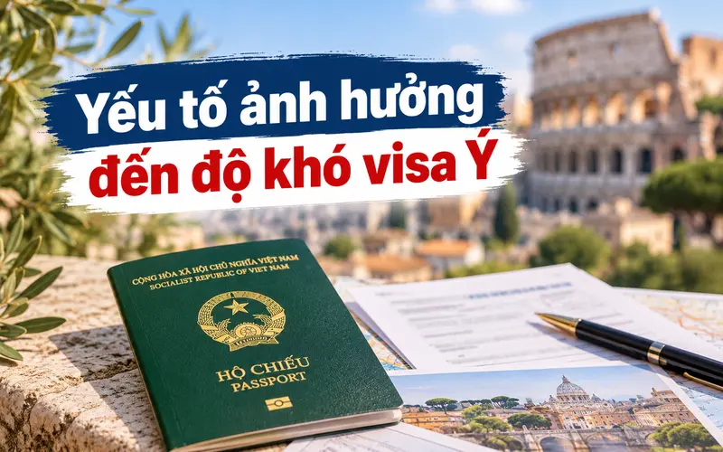 Các yếu tố ảnh hưởng đến độ khó visa Ý