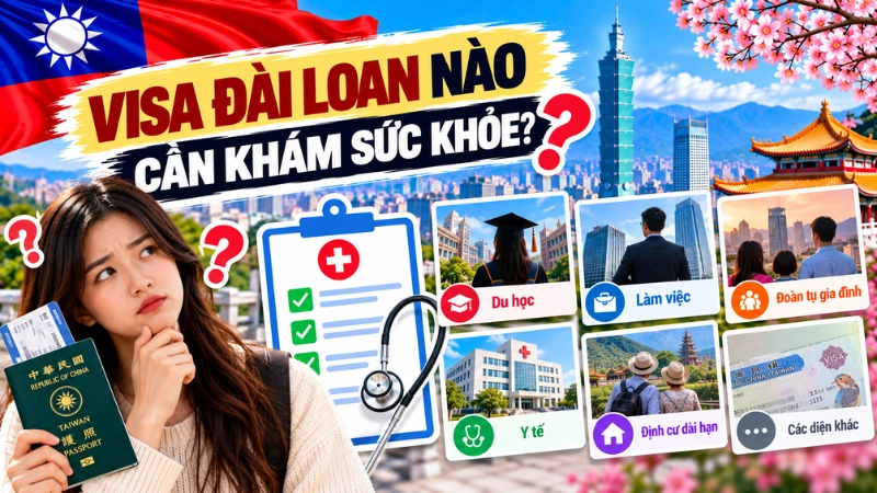 Visa Đài Loan nào cần khám sức khỏe?