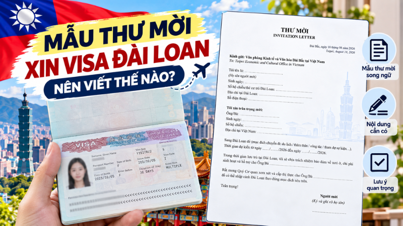 Mẫu thư mời xin visa Đài Loan nên viết thế nào?