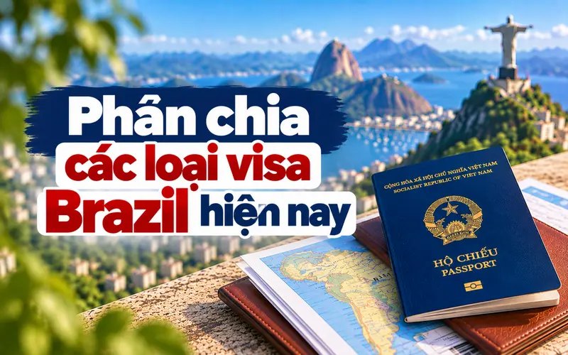 Phân chia các loại visa Brazil hiện nay