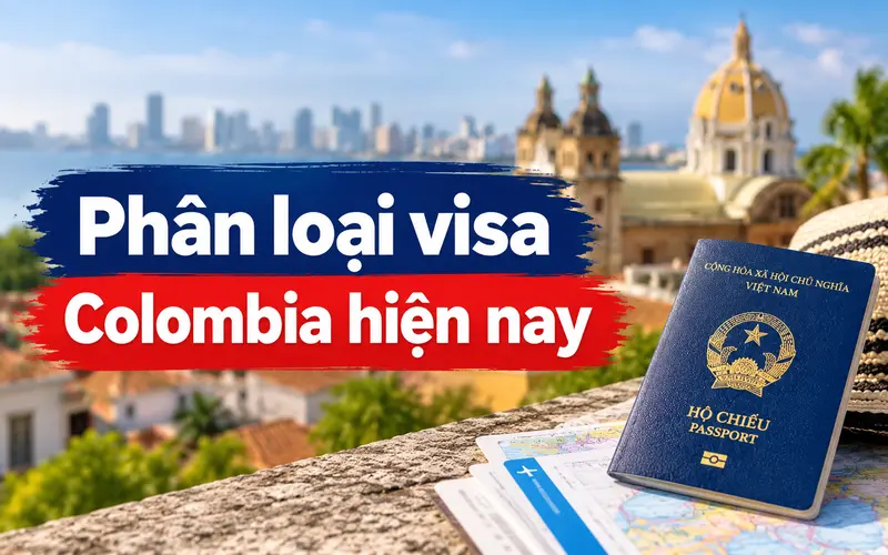 Tìm hiểu phân loại các diện visa Colombia