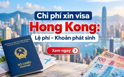 Chi phí xin visa Hong Kong