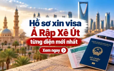 Hồ sơ xin visa Ả Rập Xê Út