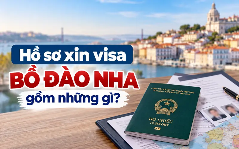 Nhóm hồ sơ cơ bản khi xin visa Bồ Đào Nha