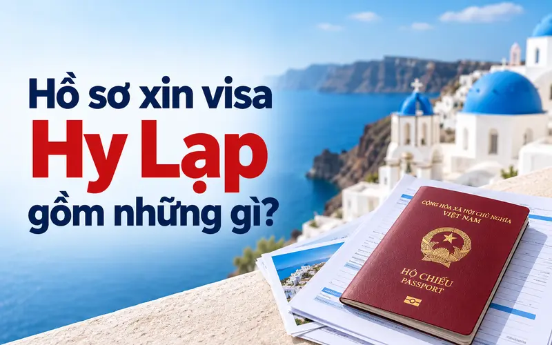 Nhóm hồ sơ cơ bản xin visa Hy Lạp
