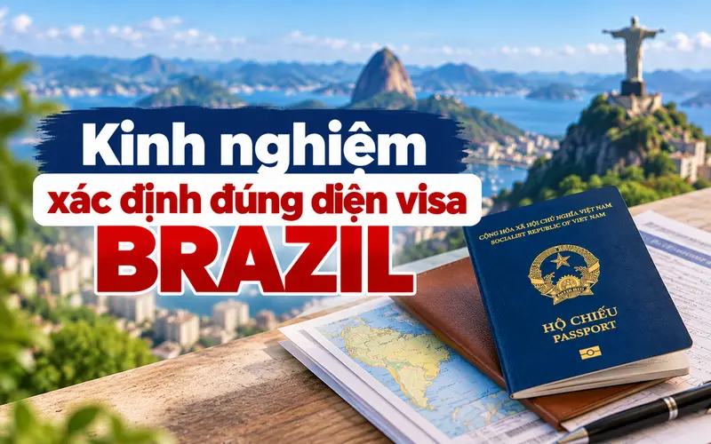 Cách xác định đúng diện visa Brazil
