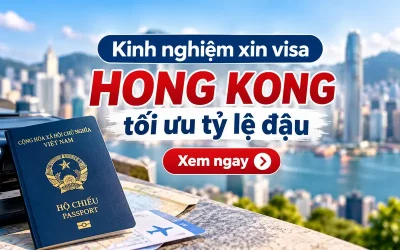 Kinh nghiệm xin visa Hong Kong