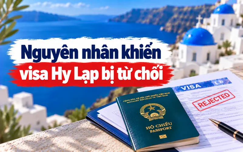 Nguyên nhân thường gặp khiến rớt visa Hy Lạp