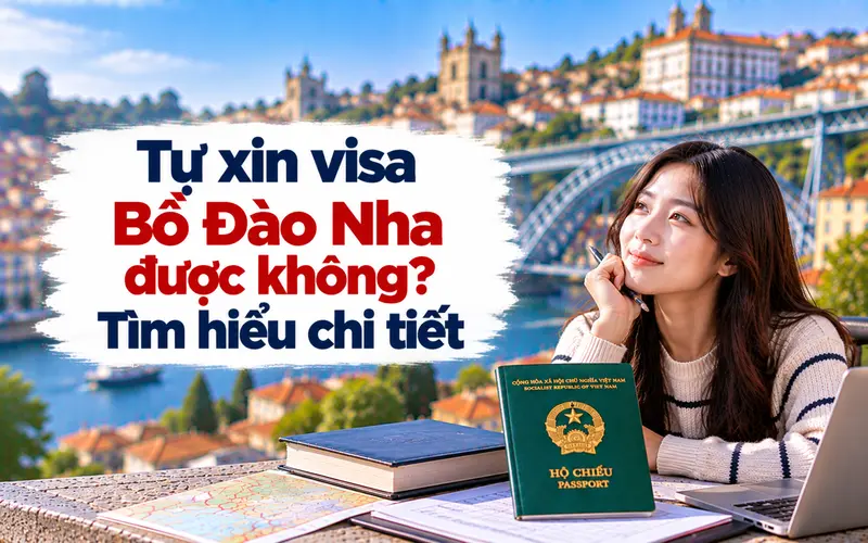 Tìm hiểu visa Bồ Đào Nha có tự xin được không