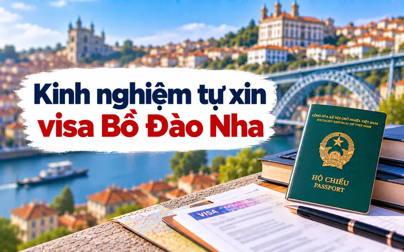 Kinh nghiệm giúp tự xin visa Bồ Đào Nha tối ưu