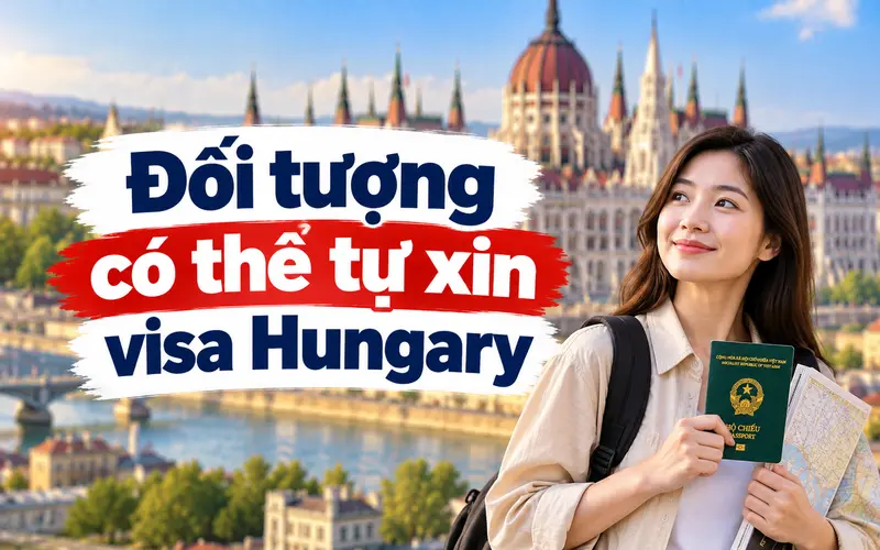 Những đối tượng có thể tự xin visa Hungary