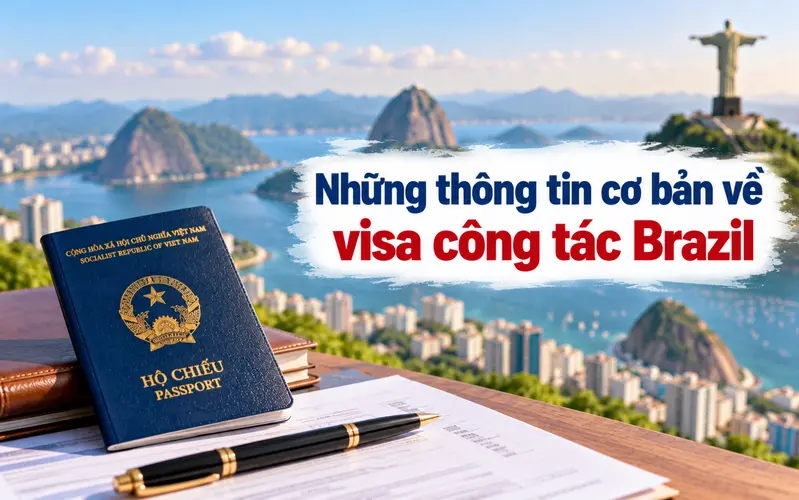 Những thông tin cần biết về visa công tác Brazil