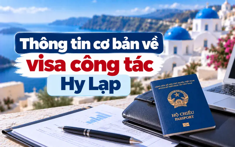 Những thông tin cần biết về visa công tác Hy Lạp