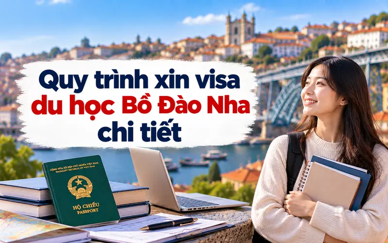 Hướng dẫn các bước xin visa du học Bồ Đào Nha