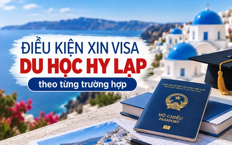 Cập nhật điều kiện xin visa du học Hy Lạp