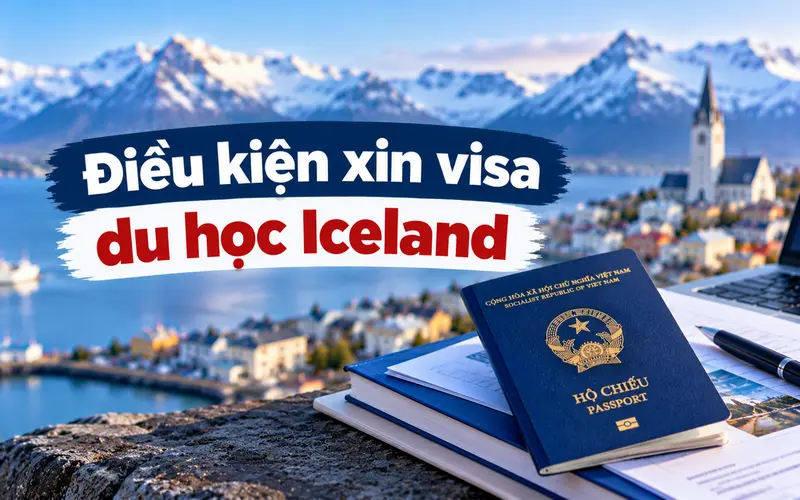 Cập nhật điều kiện xin visa du học Iceland