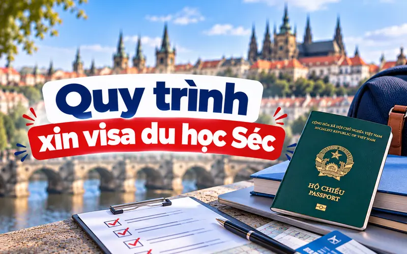 Hướng dẫn các bước xin visa du học Séc