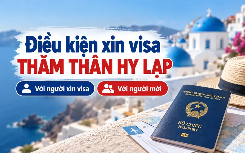 Cập nhật điều kiện xin visa thăm thân Hy Lạp