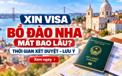 Xin visa Bồ Đào Nha mất bao lâu?