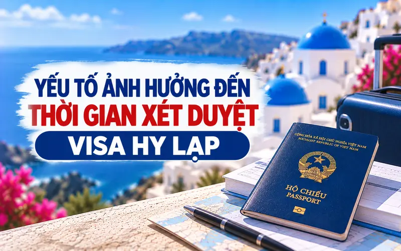 Lỗi khiến kéo dài thời gian xét visa Hy Lạp