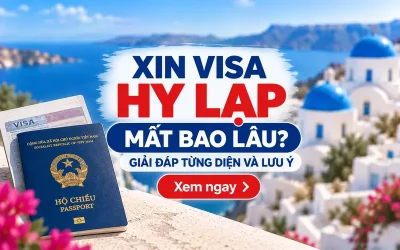 Xin visa Hy Lạp mất bao lâu?